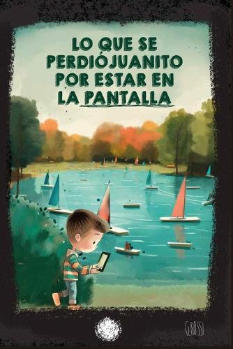 Lo Que Se Perdió Juanito Por Estar En La Pantalla