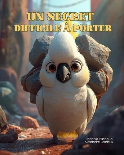 Un secret difficile à porter