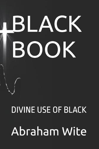 Black Book: Divine Use of Black