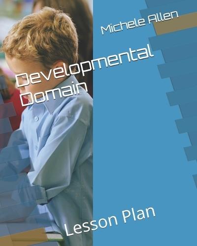 Developmental Domain: Lesson Plan