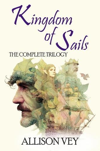 Kingdom of Sails: The Complete Trilogy