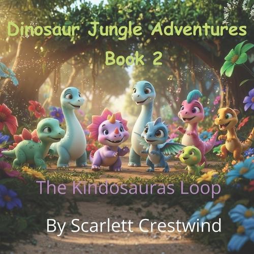 Dinosaur Jungle Adventures: Book 2: The Kindosaurus Loop