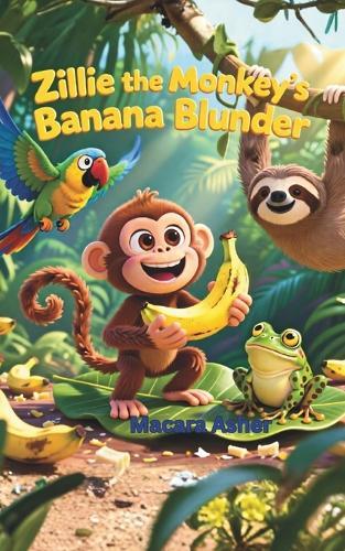 Zillie the Monkey's Banana Blunder