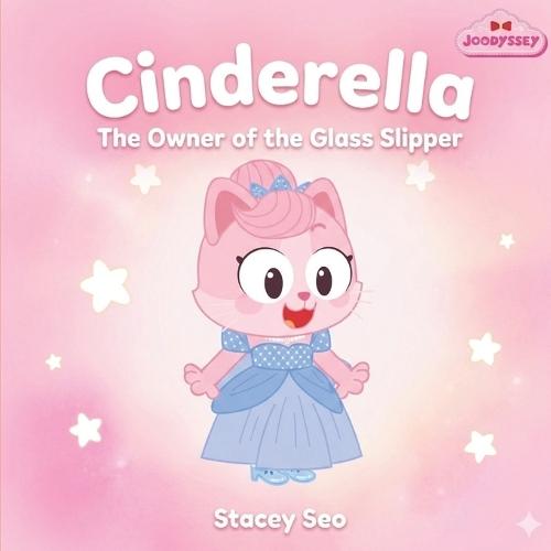 Cinderella: The Owner of the Glass Slipper