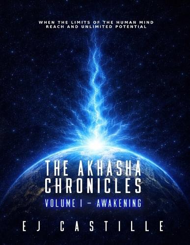 The Akhasha Chronicles: Volume I - Awakening