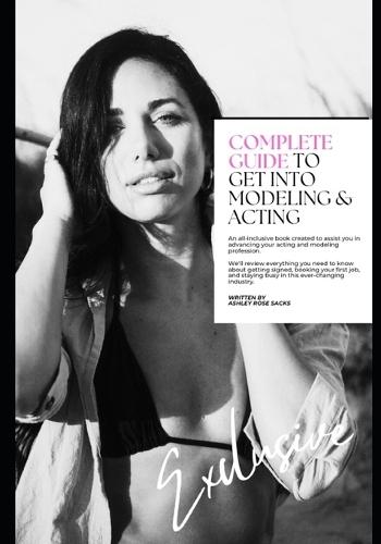 Complete Guide to Get Into Modeling & Acting