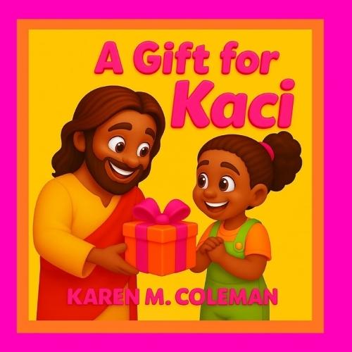 A Gift for Kaci