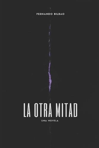 La otra mitad: Una novela