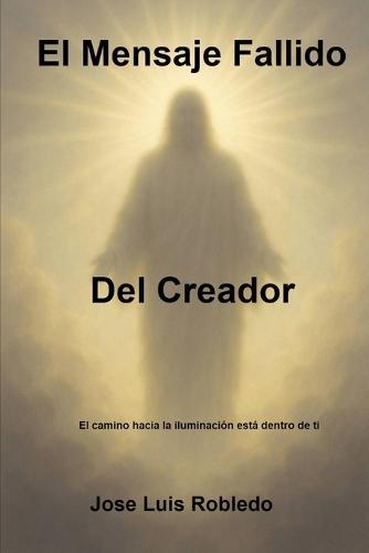 El Mensaje Fallido Del Creador