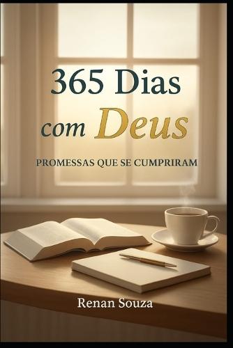 365 Dias com Deus: Promessas que se Cumpriram