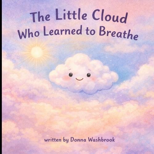 The Little Cloud Who Learned to Breathe