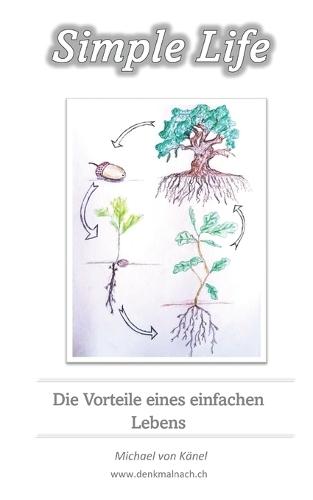 Simple Life: Vorteile eines einfachen Lebens