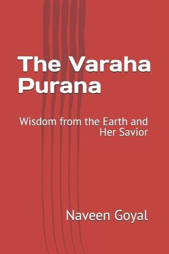 The Varaha Purana: Wisdom from the Earth and Her Savior