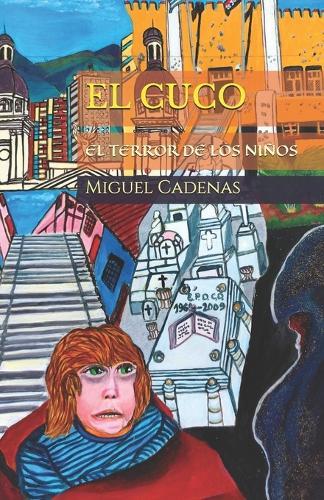 El Cuco: El Terror de Los Niños