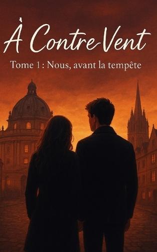A contre-vent: Nous avant la tempête