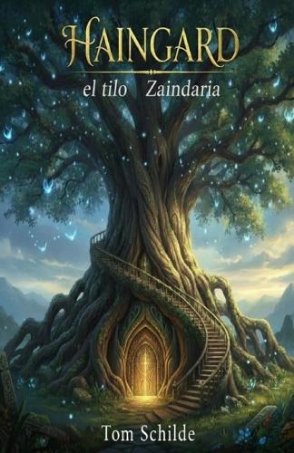 Haingard: El tilo Zaindaria