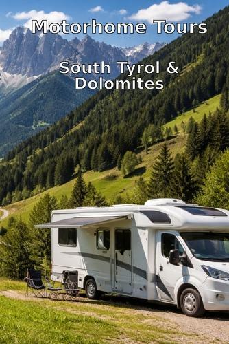 Motorhome Tours: South Tyrol & Dolomites