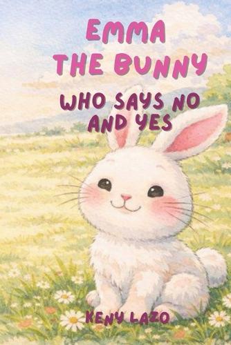 EMMA The bunny who says no and yes