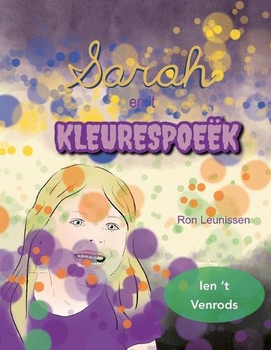 Sarah en 't Kleurespoeëk: ien 't Venrods