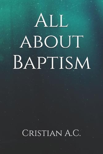 All about Baptism