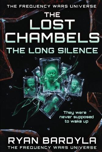 The Lost Chambers: The Long Silence