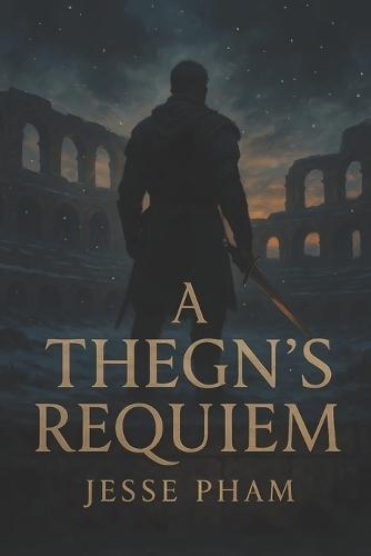 A Thegn's Requiem