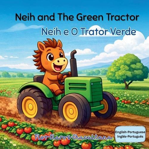Neih and The Green Tractor: Neih e O Trator Verde