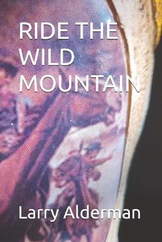 Ride the Wild Mountain