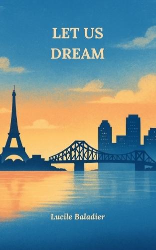 Let Us Dream: A heartwarming novel about friendship and second chances