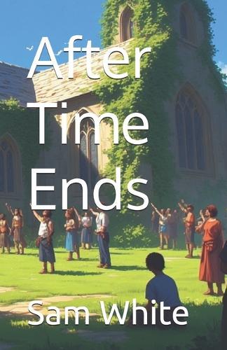 After Time Ends