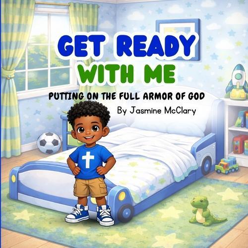 Get Ready With Me: Putting On The Full Armor of God