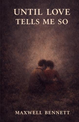 Until Love Tells Me So