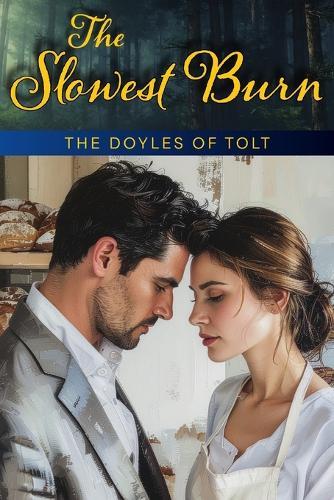 The Slowest Burn: The Doyles of Tolt