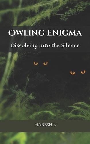 Owling Enigma: Dissolving into the Silence