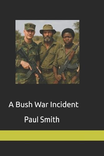 A Bush War Incident