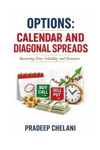 Options: Calendar and Diagonal Spreads