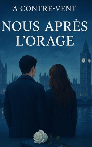 À Contre-vent: Nous après l'orage