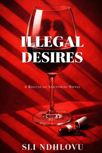 Illegal Desires: A Santorini Vampires Universe Novel
