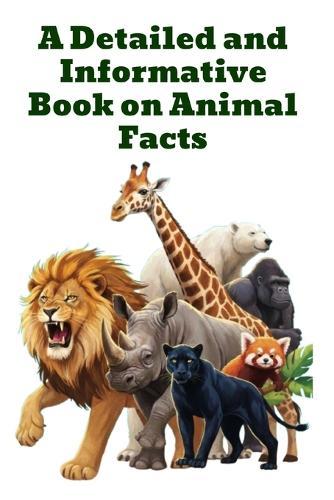 A Detailed and Informative Book on Animal Facts