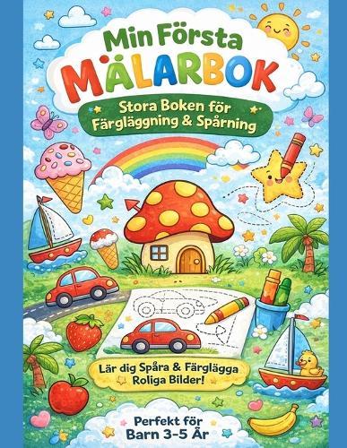 Målarbok för Barn 3-5 År - Stora Bilder att Färglägga & Spåra: Roliga motiv och enkla spårövningar (följ linjer) för förskolebarn