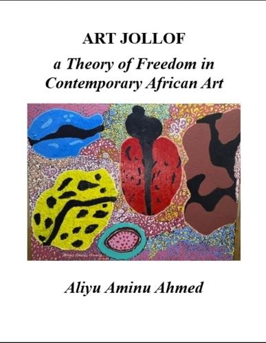 Art Jollof: a Theory of Freedom in Contemporary African Art