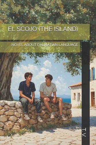 El Scojo (the Island): Novel about Dalmatian Language