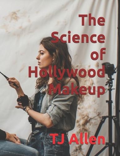 The Science of Hollywood Makeup