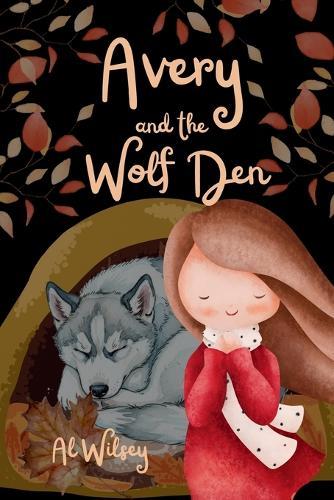 Avery and The Wolf Den