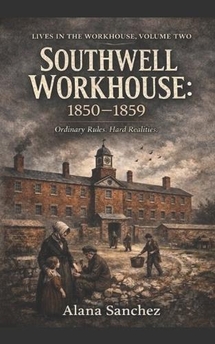 Southwell Workhouse 1850-1859: Book 2
