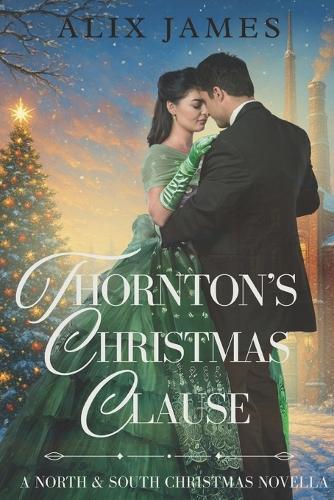 Thornton's Christmas Clause: A North & South Christmas Novella