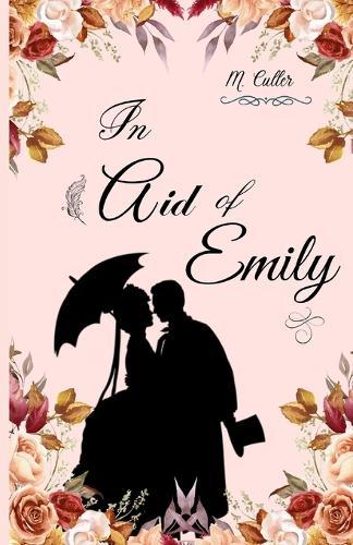In Aid of Emily: Hidden Gems Historical Romance