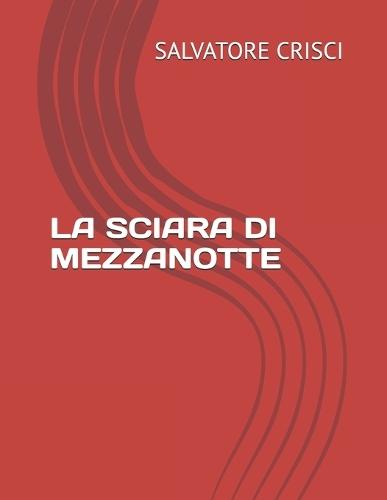 La Sciara Di Mezzanotte