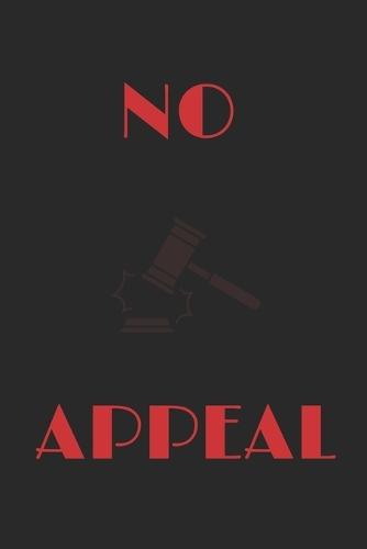 No Appeal: The Gems of Absolute Command