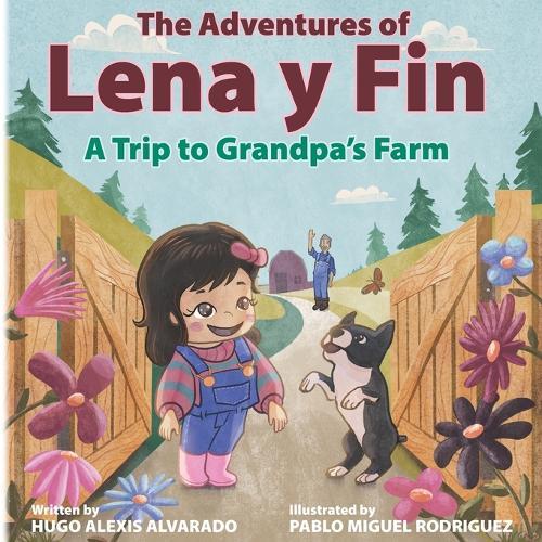 The Adventures of Lena y Fin: A Trip to Grandpa's Farm